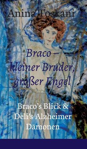 Braco - Kleiner Bruder, Gro�er Engel