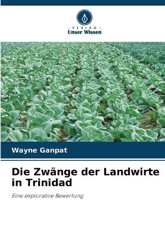 Die Zwänge der Landwirte in Trinidad