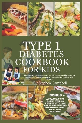 Type 1 diabetes cookbook for kids
