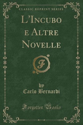 L'Incubo E Altre Novelle (Classic Reprint)