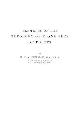 Elements of the Topology of Plane Sets of Points