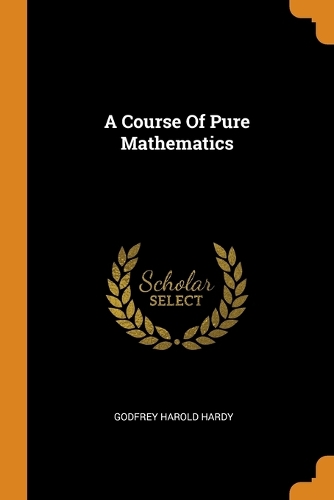 A Course Of Pure Mathematics