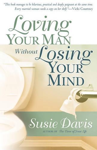 Loving Your Man Without Losing Your Mind