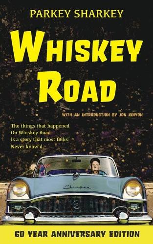 Whiskey Road - 60 Year Anniversary Edition