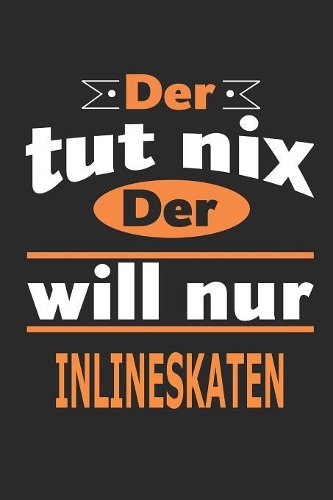 Der tut nix Der will nur inlinekaten