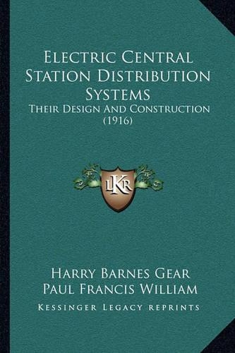 Electric Central Station Distribution Systems