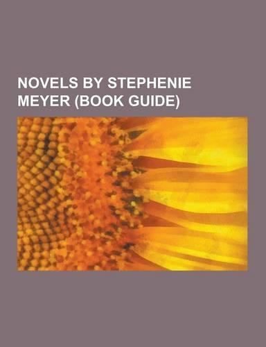 Novels by Stephenie Meyer (Book Guide)