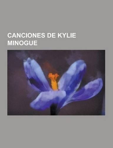 Canciones de Kylie Minogue