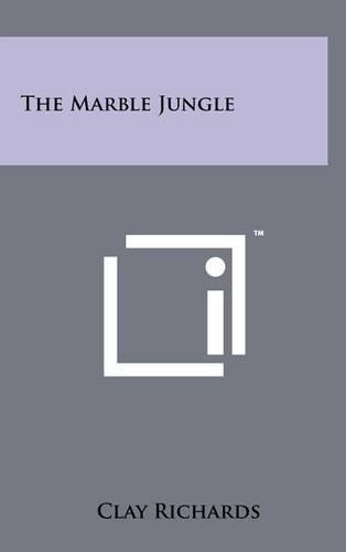 The Marble Jungle