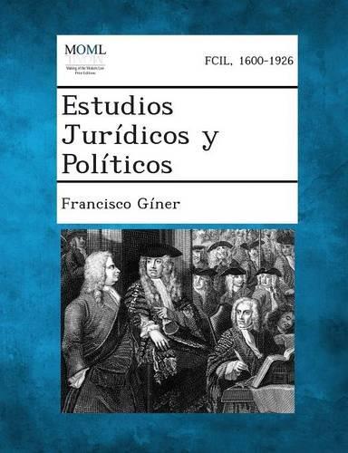 Estudios Juridicos y Politicos: (Spanish)