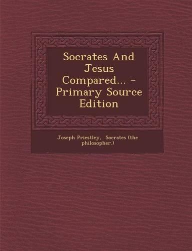 Socrates and Jesus Compared...