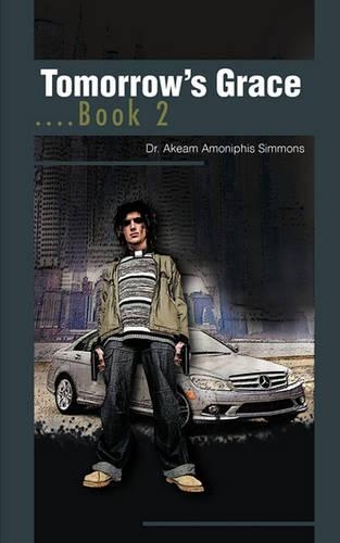 Tomorrow's Grace....Book 2: (English)