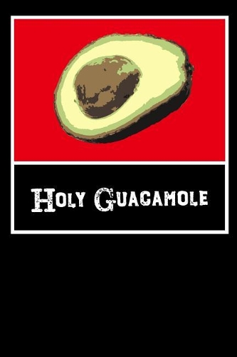 Holy Guacamole