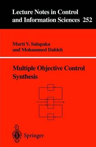 Multiple Objective Control Synthesis: (252 Lecture Notes in Control and Information Sciences)