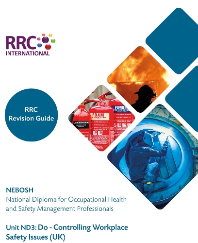 RRC Revision Guide: NEBOSH National Diploma for Occupational Health and Safety Management Professionals