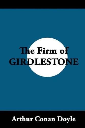 The Firm of Girdlestone
