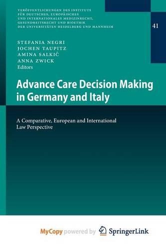 Advance Care Decision Making in Germany and Italy