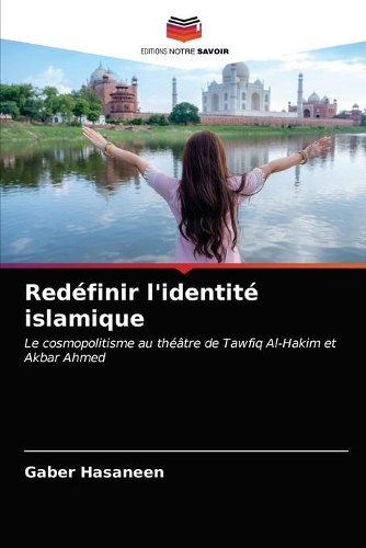 Redéfinir l'identité islamique