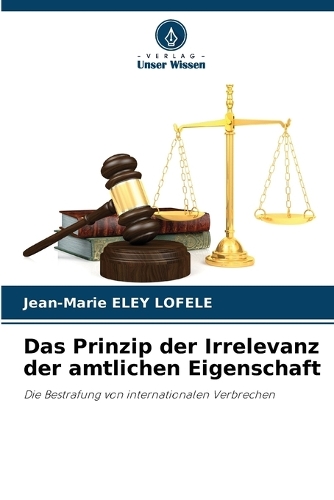 Das Prinzip der Irrelevanz der amtlichen Eigenschaft