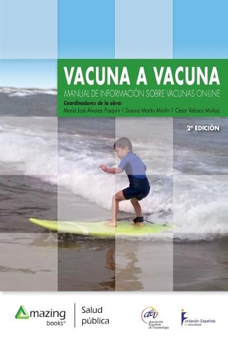 Vacuna a Vacuna 2a Edición: Manual de Información Sobre Vacunas On-Line