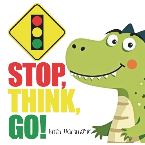 Stop, Think, Go!