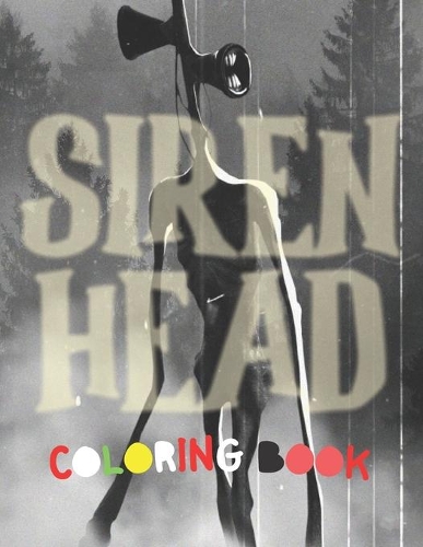 Siren Head Coloring Book