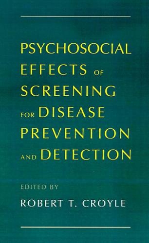 Psychosocial Effects of Screening for Disease Prevention and Detection