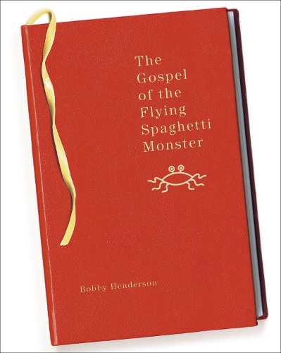 Gospel of the Flying Spaghetti Monster: (English)