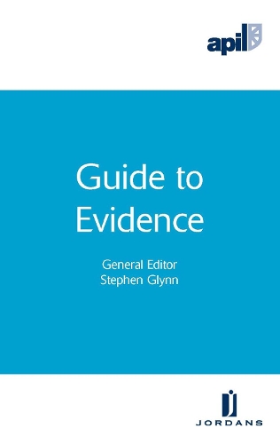 APIL Guide to Evidence
