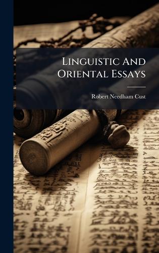 Linguistic And Oriental Essays