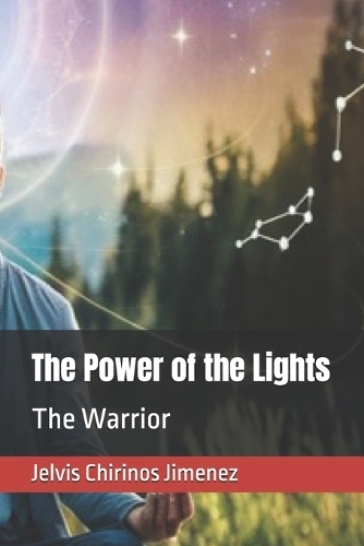 The power of the lights: The warrior