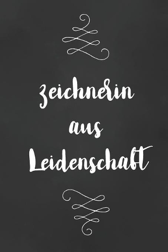 Zeichnerin: DIN A5 - Punkteraster 120 Seiten - Kalender - Notizbuch - Notizblock - Block - Terminkalender - Abschied - Abschiedsgeschenk - Ruhestand - Arbeitsko