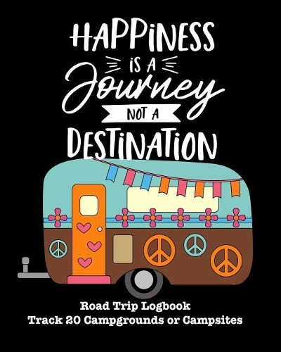 Happiness Is a Journey Not a Destination