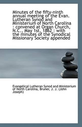 Minutes of the Fifty-Ninth Annual Meeting of the Evan. Lutheran Synod and Ministerium of North Carol