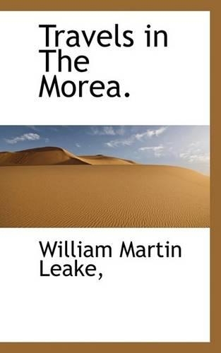 Travels in the Morea.