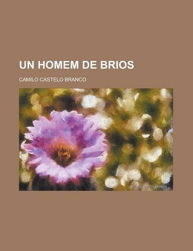Un Homem de Brios: (English)