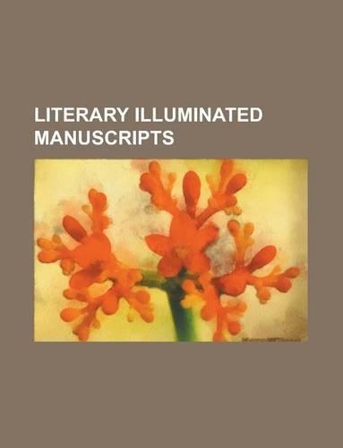 Literary Illuminated Manuscripts