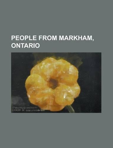 People from Markham, Ontario