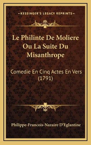Le Philinte De Moliere Ou La Suite Du Misanthrope