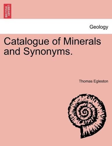 Catalogue of Minerals and Synonyms.: (English)