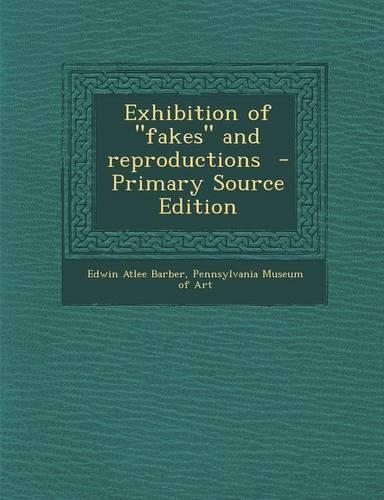 Exhibition of Fakes and Reproductions