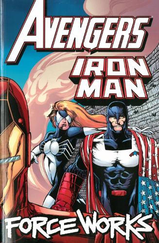 Avengers/Iron Man: Force Works: Force Works