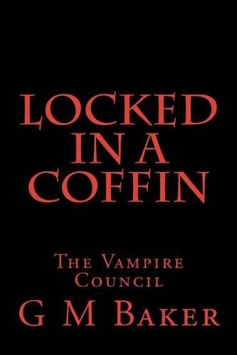 Locked in a Coffin: The Vampire Council(Locked in a Coffin)