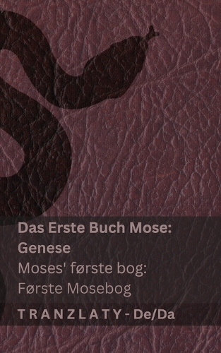 Die Bibel / Bibelen - Das Erste Buch Mose (Genese) / Moses første bog (Første Mosebog)