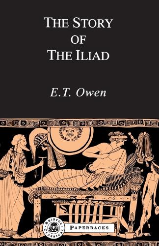 The Story of the "Iliad": (Bristol Classical Paperbacks)