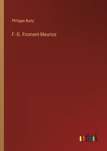 F.-D. Froment-Meurice
