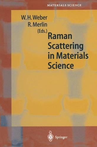 Raman Scattering in Materials Science: (42 Springer Series in Materials Science)
