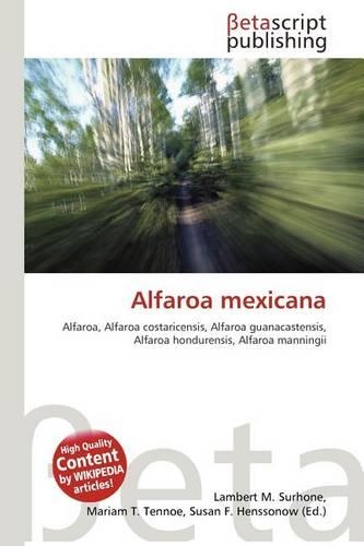 Alfaroa Mexicana