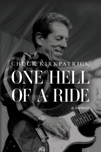 One Hell of a Ride: A Memoir