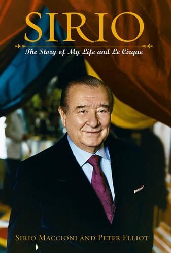 Sirio: The Story of My Life and Le Cirque(English)